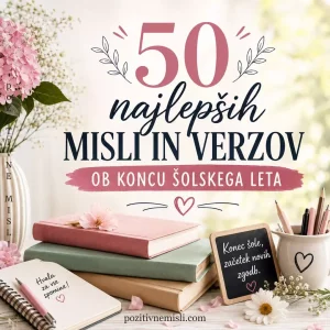 50 najlepših misli in verzov ob koncu šolskega leta