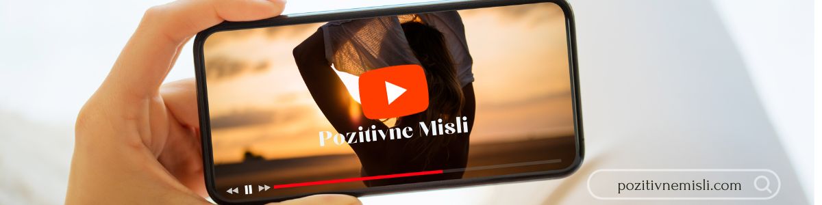 Video kanal - Pozitivne Misli